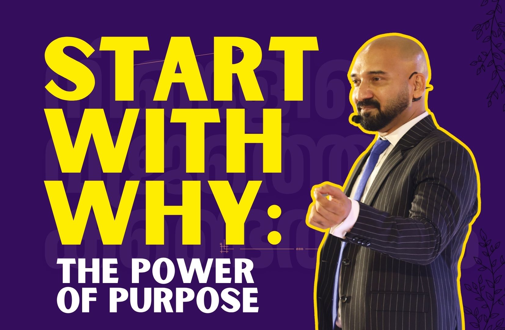START WITH WHY: The Power of Purpose
