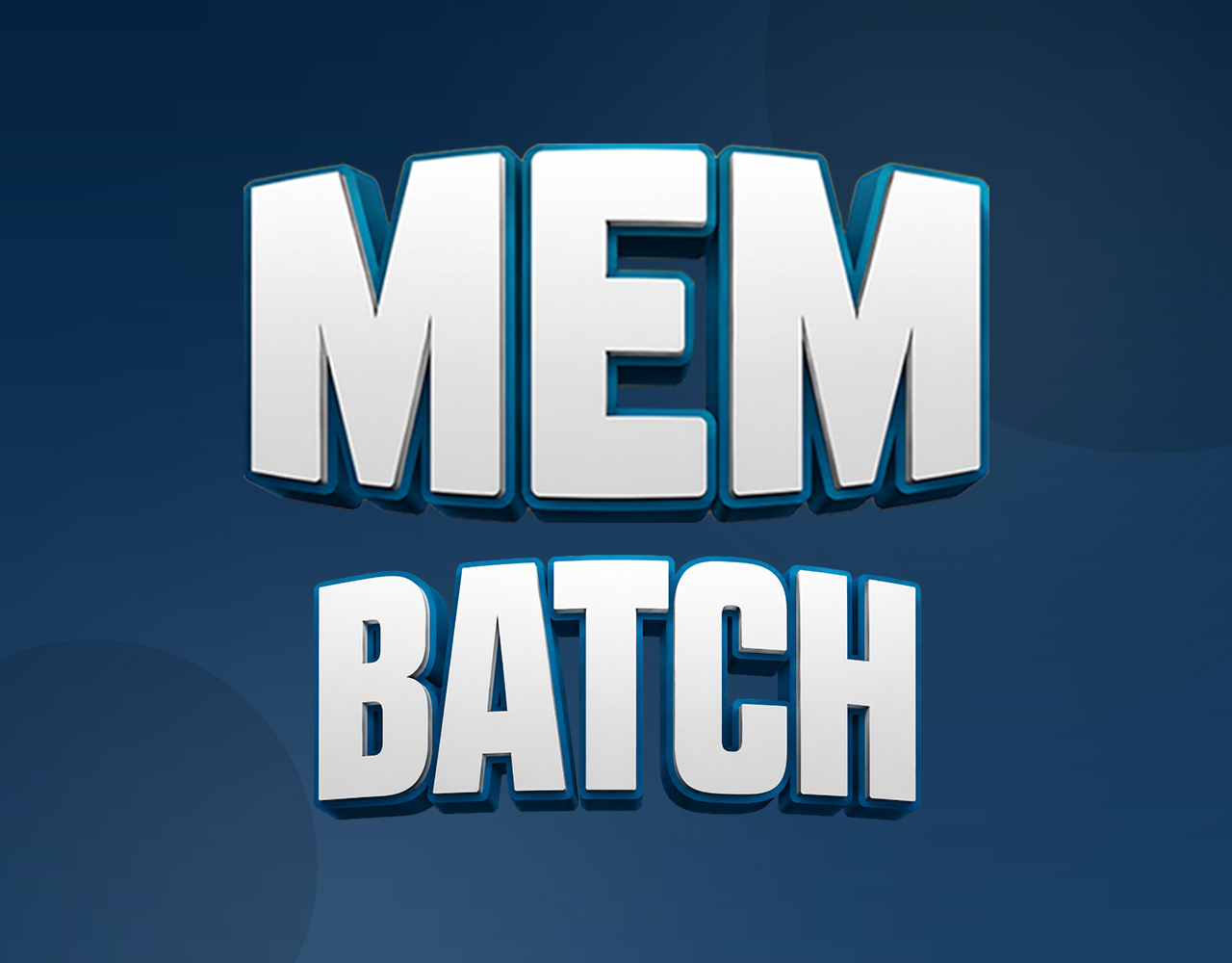 MEM BATCH